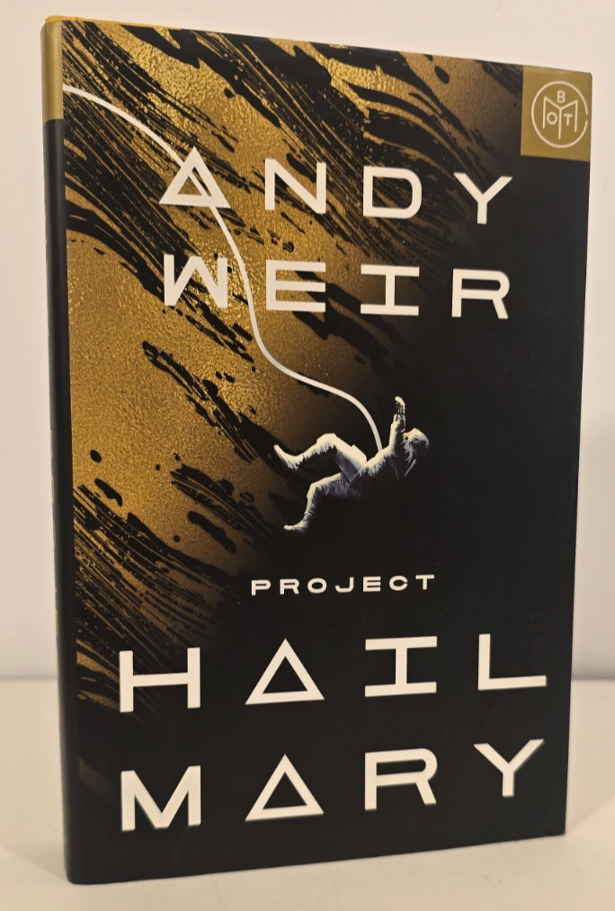 Project Hail Mary Andy Weir Ballantine Books Hardcover 2021 Edition