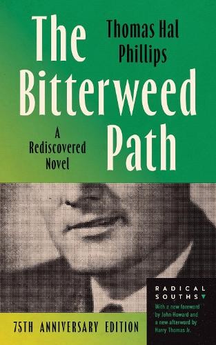 Thomas Hal Phillips The Bitterweed Path (Paperback) Radical Souths (UK IMPORT)