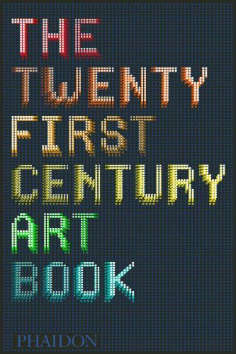 The 21st-Century Art Book by The Editors of Phaidon Press, hardcover, New