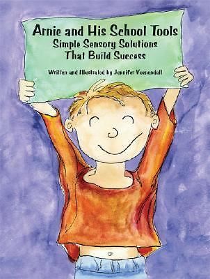 Arnie and His School Tools: Simple Sensory- paperback, Veenendall, 9781934575154