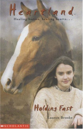 Holding Fast (Heartland) By Lauren Brooke