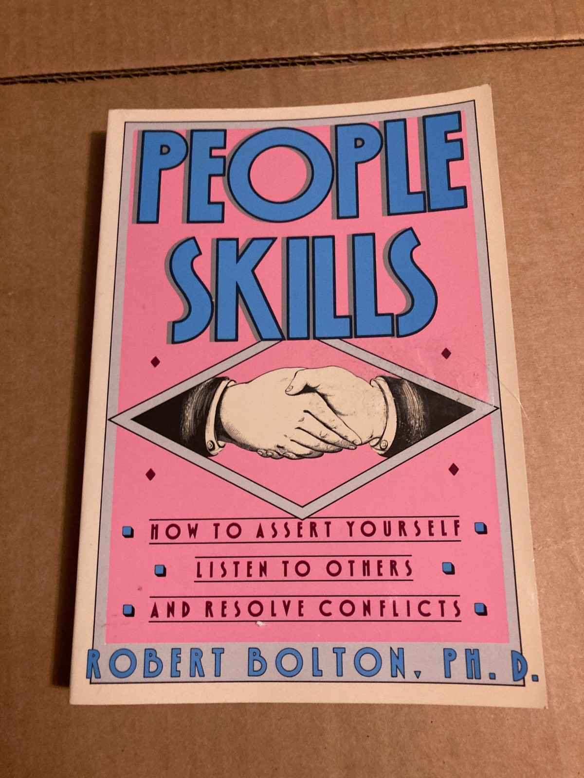 People Skills by Robert Bolton (1986, 1st touchstone edition)
