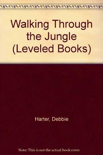 Walking Through the Jungle (Leveled Books) – Debbie Harter – paperback – Acc…