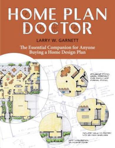 Home Plan Doctor: The Essential Companion for Anyone Buying a Home – VERY GOOD