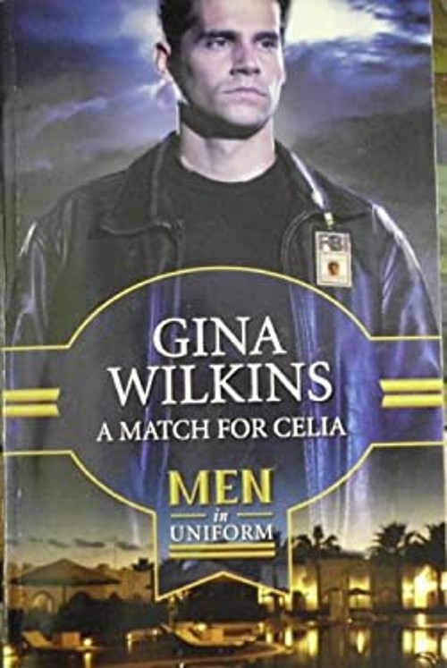 A Match for Celia men in uniform Gina Wilkins