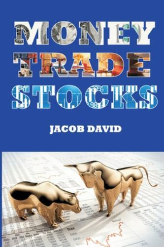 Money Trade Stocks by David, Jacob, Like New Used, Free shipping in the US