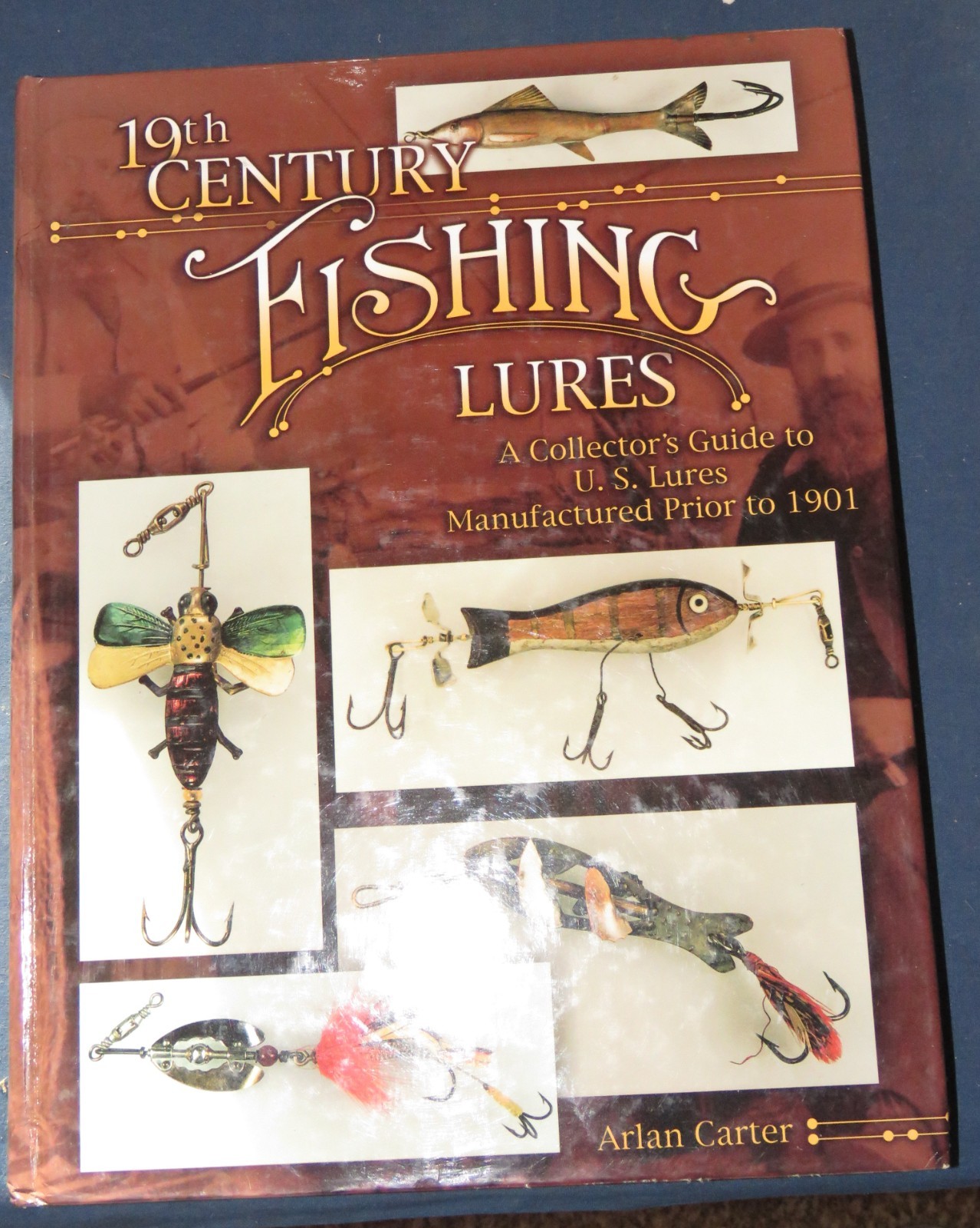 19TH CENTURY FISHING LURES ARLAN CARTER BOOK 303 PAGES