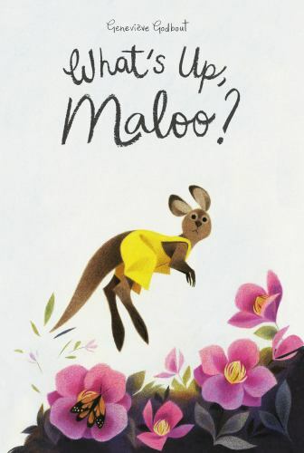 What’s Up, Maloo?, Hardcover by Godbout, Genevieve, Brand New, Free shipping …
