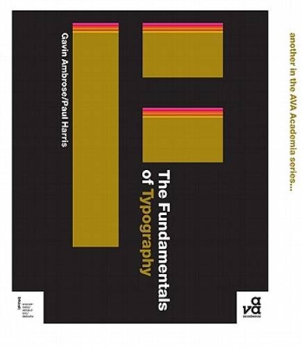 The Fundamentals of Typography – Paperback By Ambrose, Gavin – GOOD