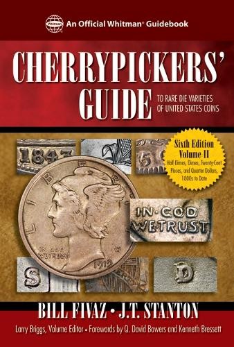 Bill Fivaz Cherrypickers’ Guide to Rare Die Varieties of United State (Hardback)