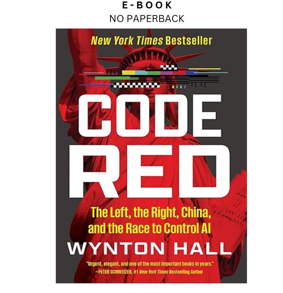 Code Red: The Left, the Right, China, and the, Wynton Hall 2026
