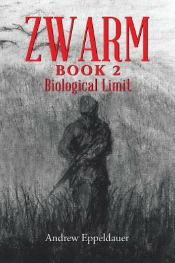 Zwarm Book 2: Biological Limit