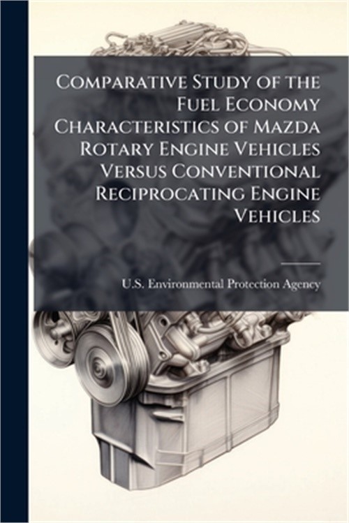Comparative Study of the Fuel Economy Characteristics of Mazda Rotary Engine Veh