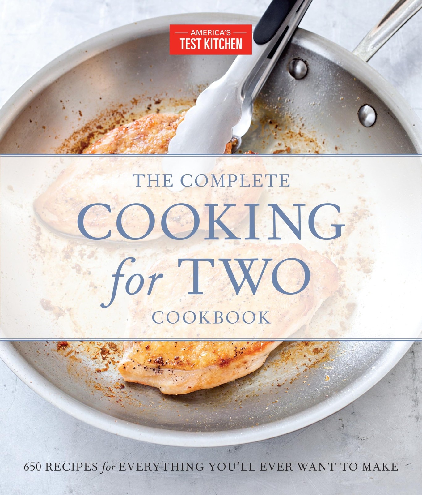 The Complete Cooking for Two Cookbook, Gift Edition: 650 Recipes for Everyth…