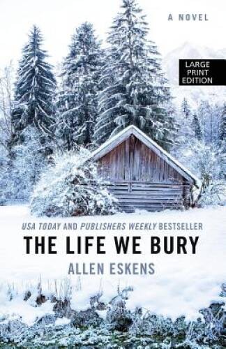 The Life We Bury – Paperback By Eskens, Allen – GOOD