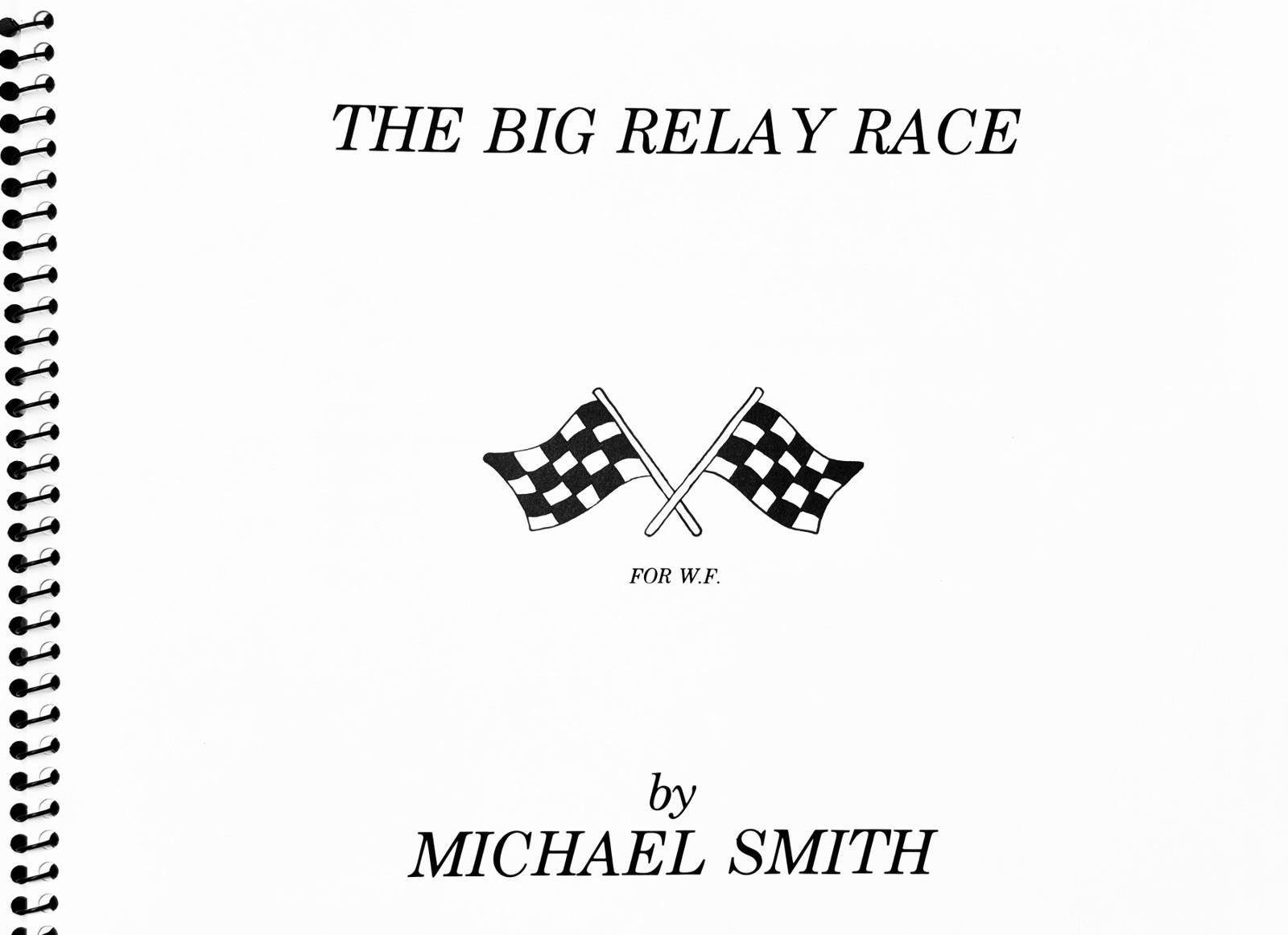 MICHAEL SMITH: THE BIG RELAY RACE 1981 SIGNED RARE COLLECTIBLE FIRST EDITION!