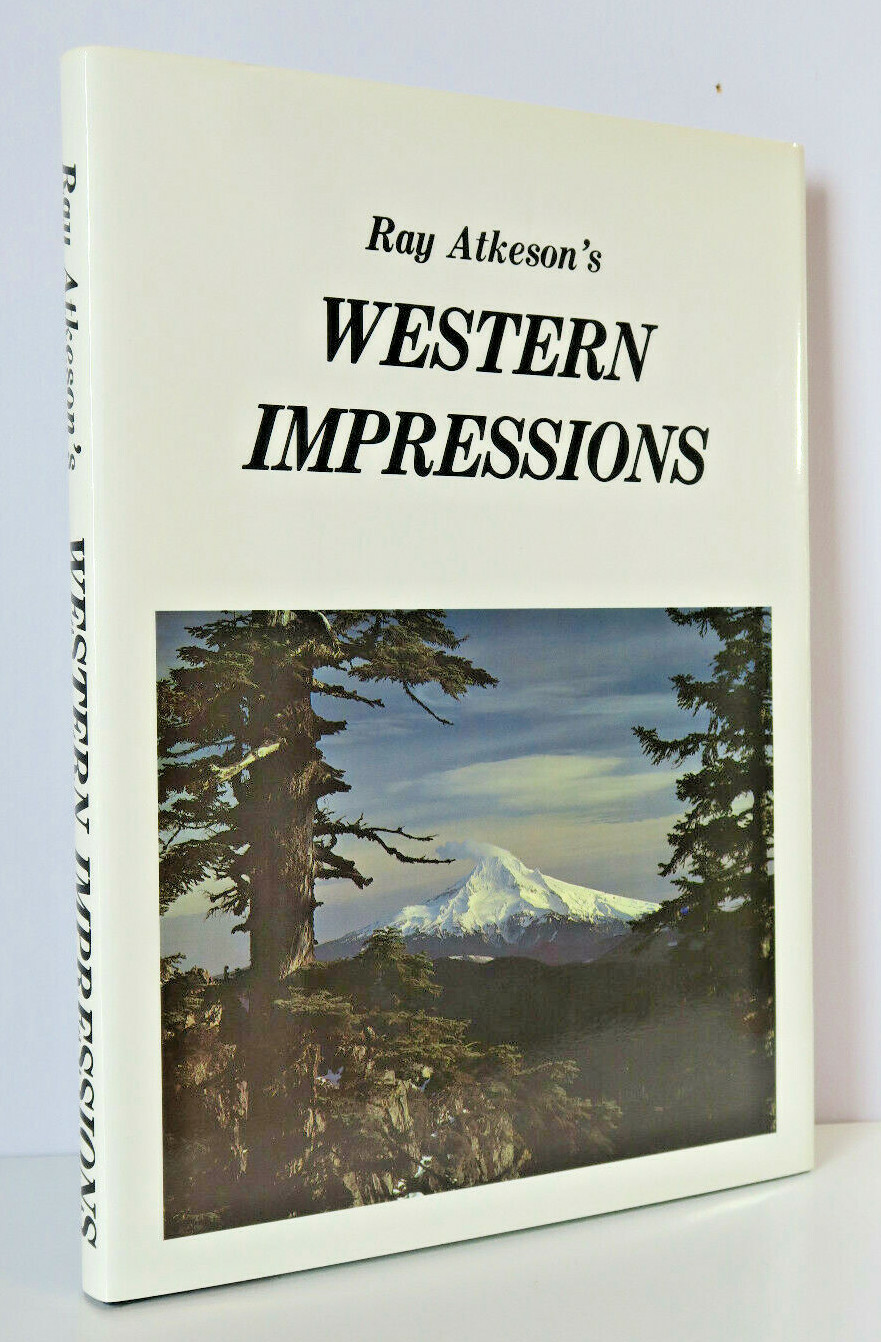 Ray ATKESON’S Western Impressions; SIGNED HC/DJ 1976 *Like New*