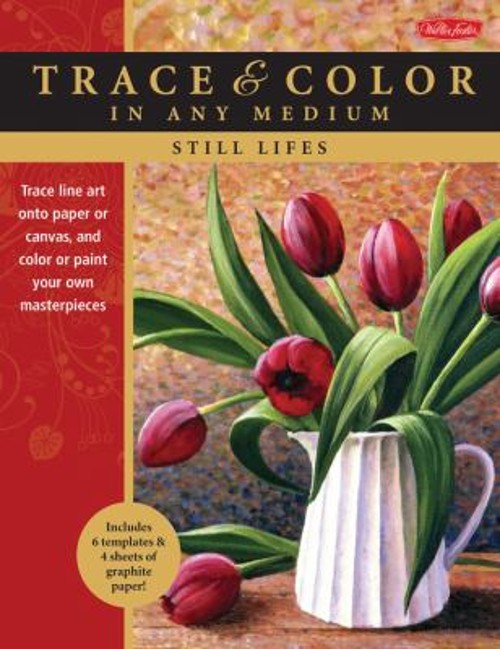 Still Lifes : Trace Line Art onto Paper or Canvas, and Color or P