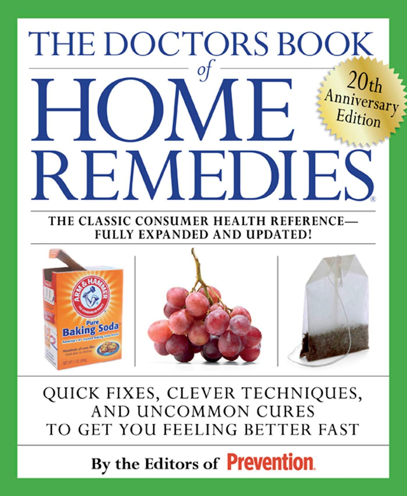The Doctors Book of Home Remedies: Quick Fixes, Clever Techniques, and Uncom…