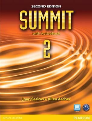 Summit 2 with ActiveBook (2nd Edition) by Joan Saslow; Allen Ascher