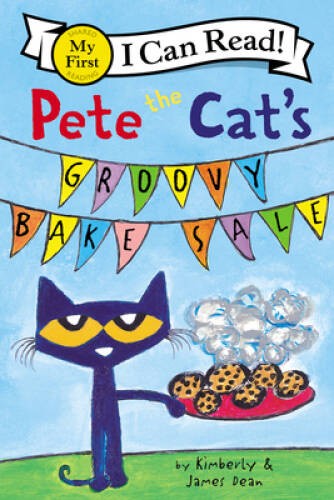 Pete the Cat’s Groovy Bake Sale (My First I Can Read) – Paperback – GOOD