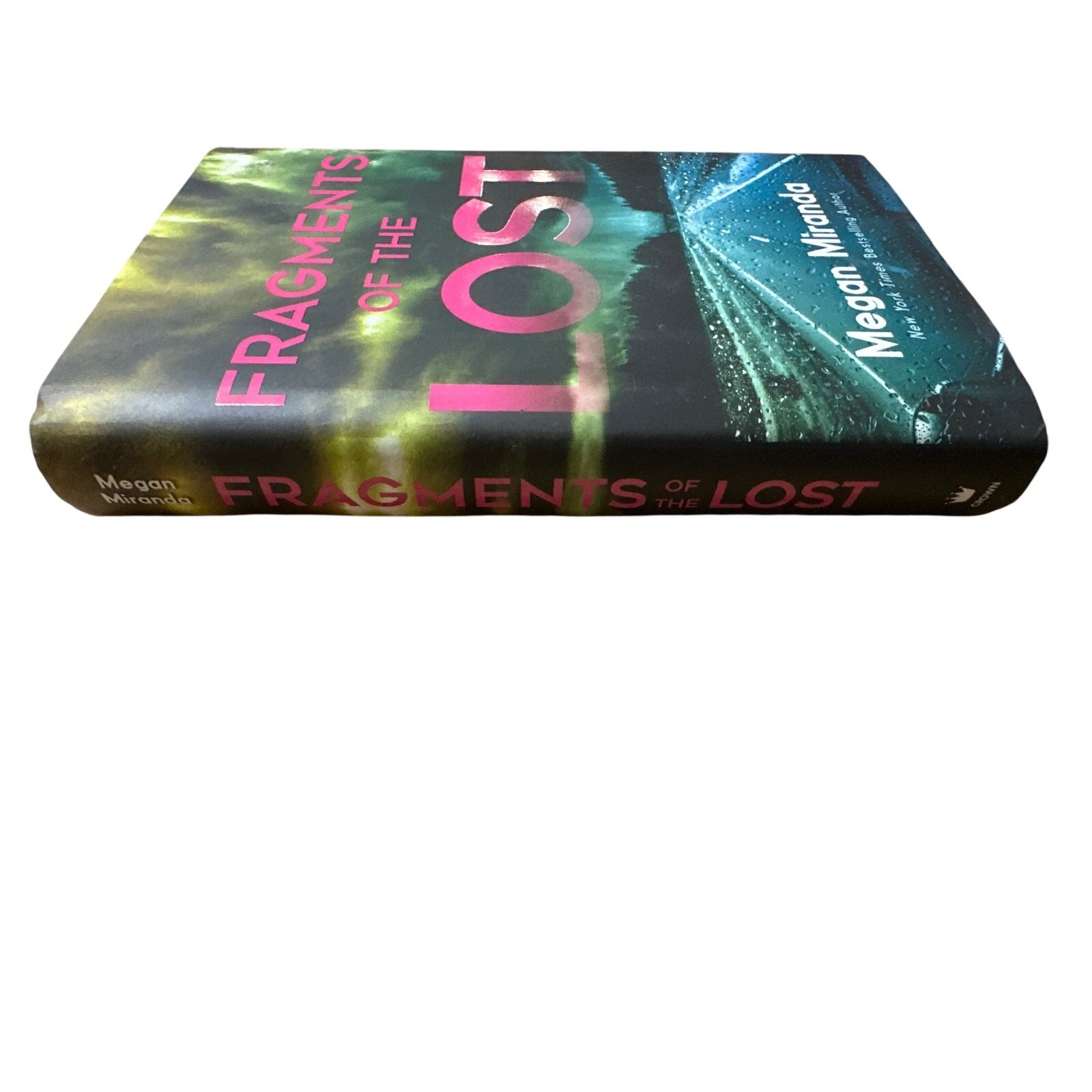 Fragments of the Lost by Megan Miranda Hardcover Book