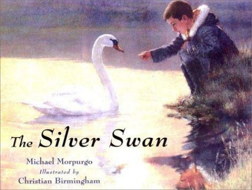 The Silver Swan Hardcover Michael Morpurgo
