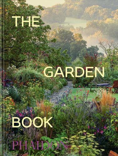 Phaidon Editors The Garden Book (Hardback) Phaidon Minis