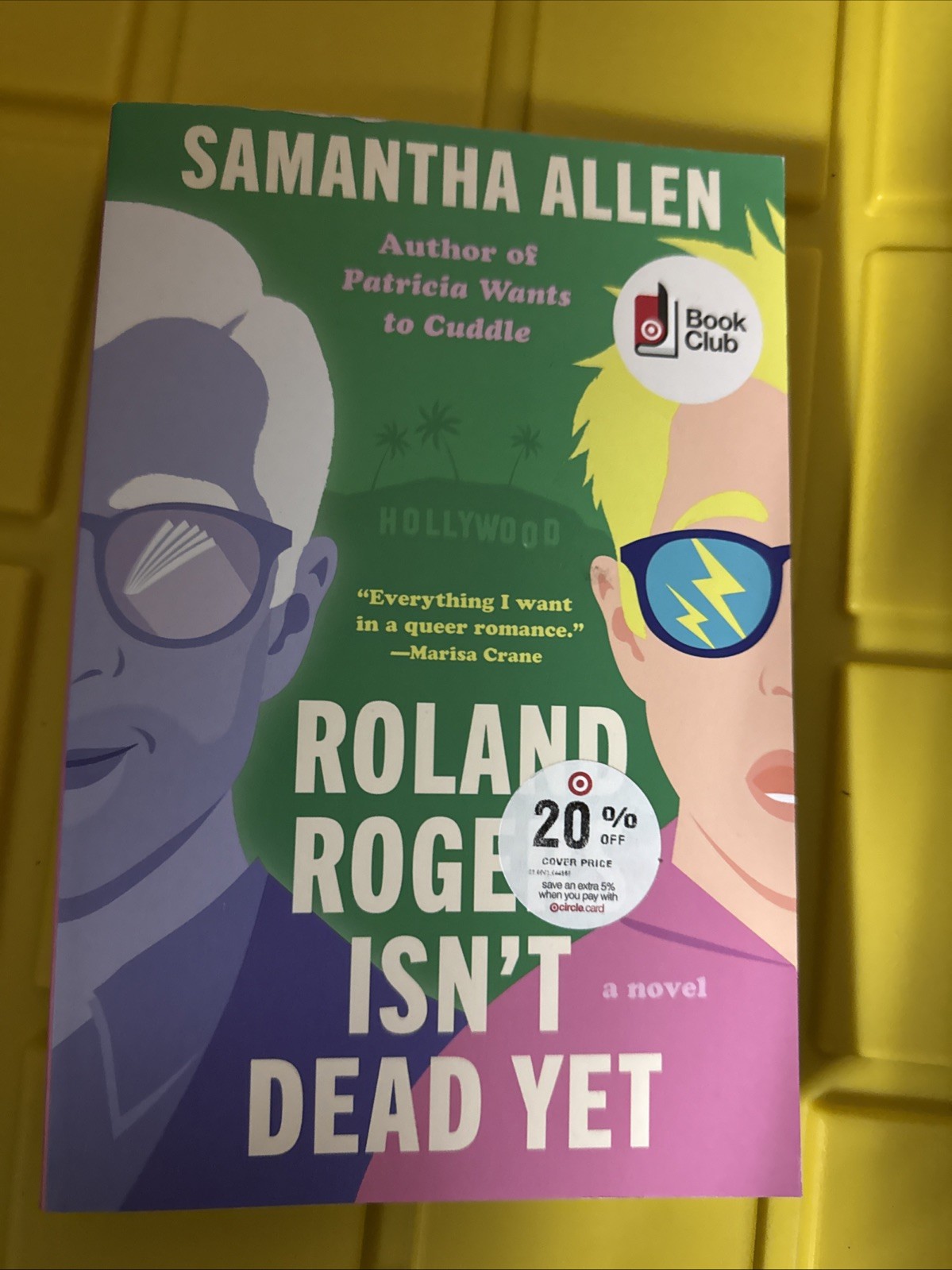 NEW- Roland Rogers Isn’t Dead Yet: A Novel
