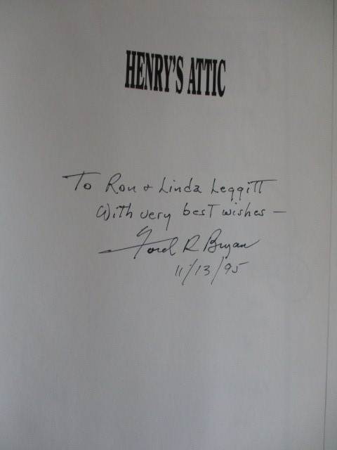 Henry’s Attic – Ford R. Bryan (Hardcover) Signed by Author