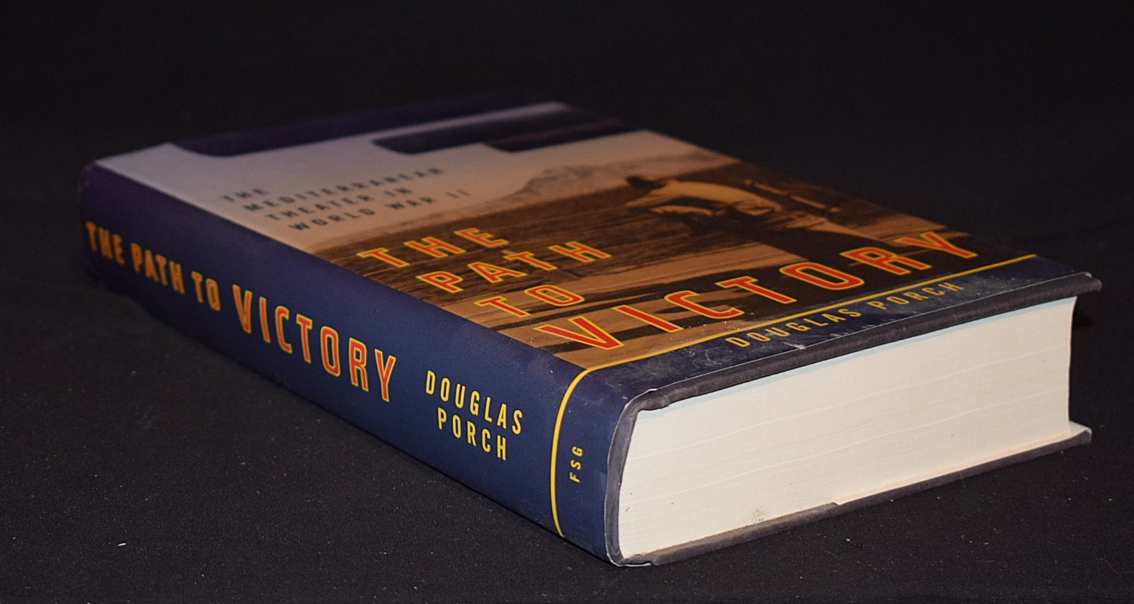 The Path to Victory: World War II by Douglas Porch~c 2004~Pages 796 ~ Hardcover