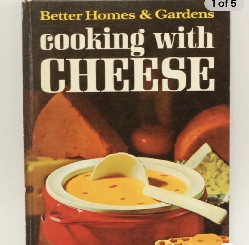 Better Homes & Garden “Cooking with Cheese” Cookbook ‘1966 35 Fourth Edition