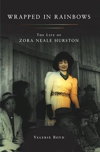 Wrapped in Rainbows: The Life of Zora Neale Hurston – Hardcover – VERY GOOD