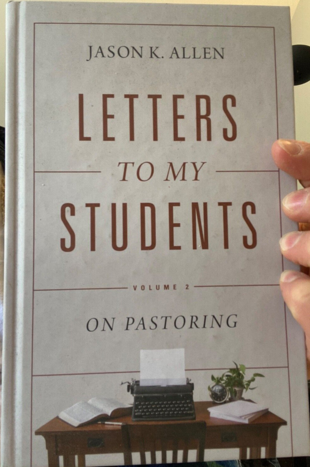 Letters to My Students, On Pastoring, Jason K. Allen, B&H Pub, Charles Spurgeon