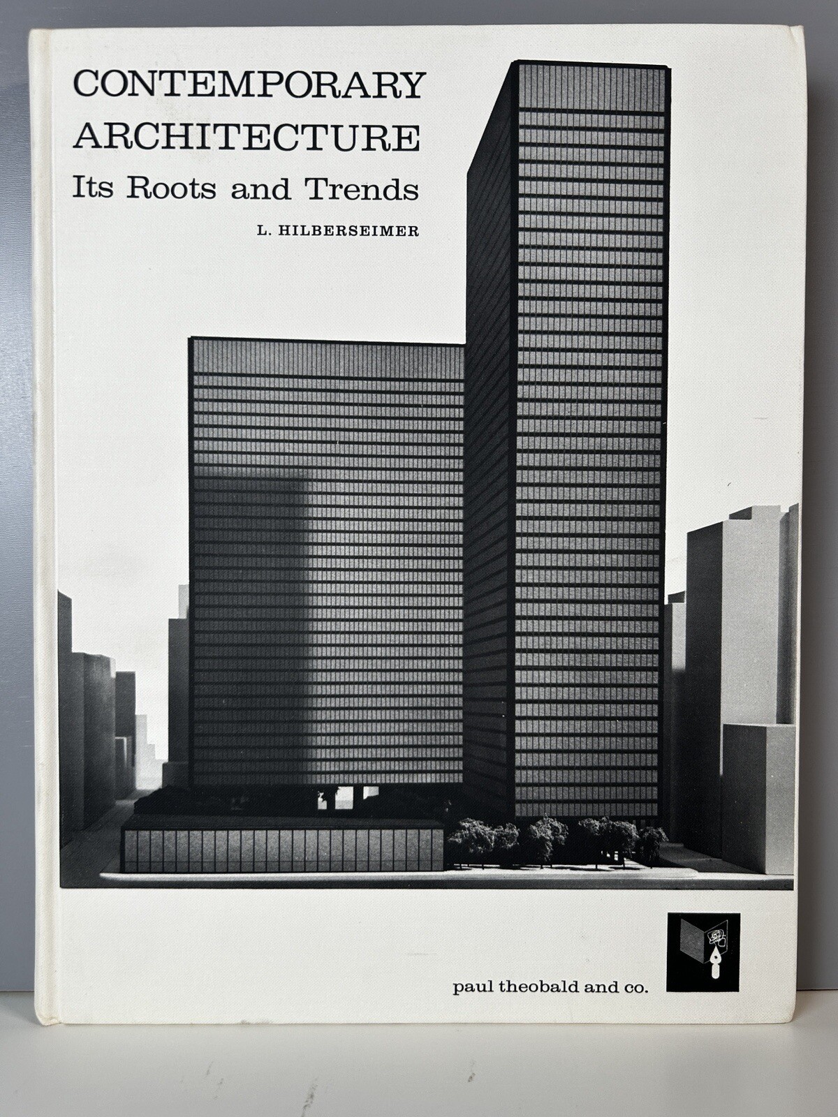 Contemporary Architecture Ludwig Hilberseimer Modern Design History Theory HC