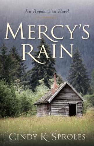 Mercy’s Rain – Paperback By Sproles, Cindy – GOOD