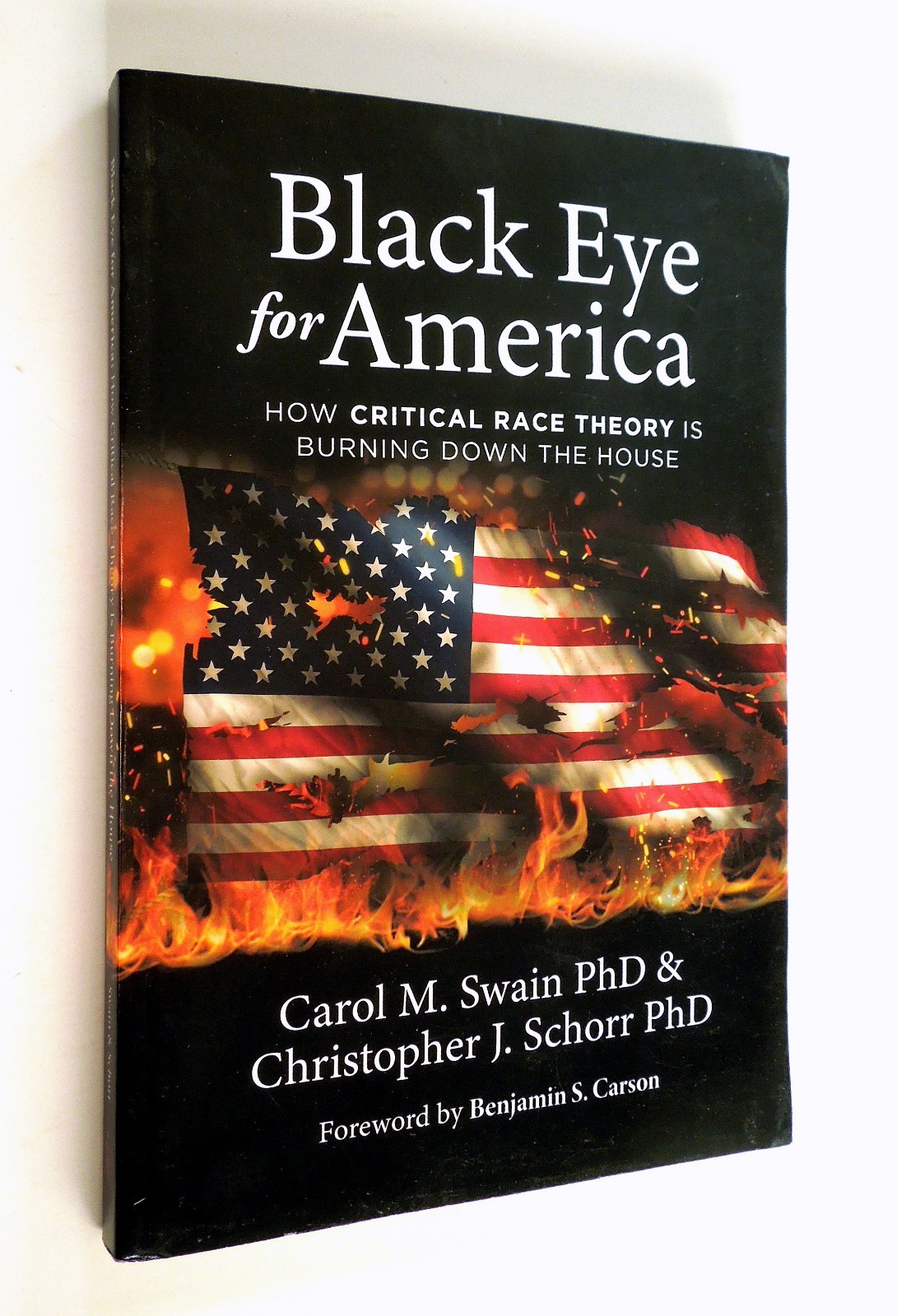 Black Eye For America: How Critical Race Theory is Burning Down the House – 2021