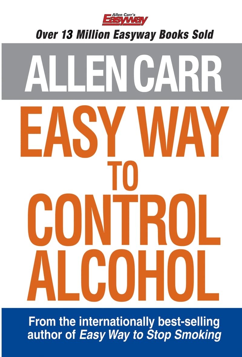 Allen Carr’s Easy Way to Control Alcohol – paperback Allen Carr