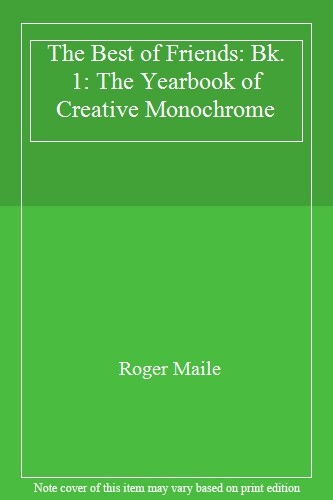 The Best of Friends: Bk. 1: The Yearbook of Creative Monochrome
