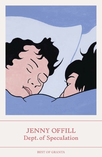 Jenny Offill Dept. of Speculation (Paperback) Best of Granta (UK IMPORT)