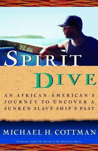 Spirit Dive: An African American’s Journey to- paperback, 9780609805527, Cottman