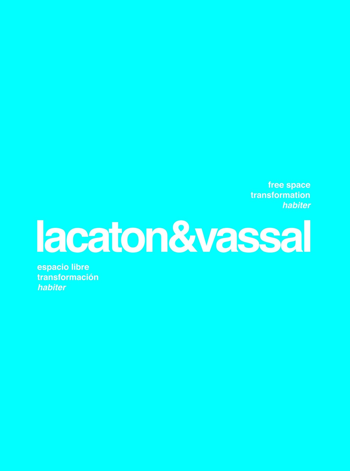 Lacaton & Vassal. Free space, transformation, habiter, Moisés Puente