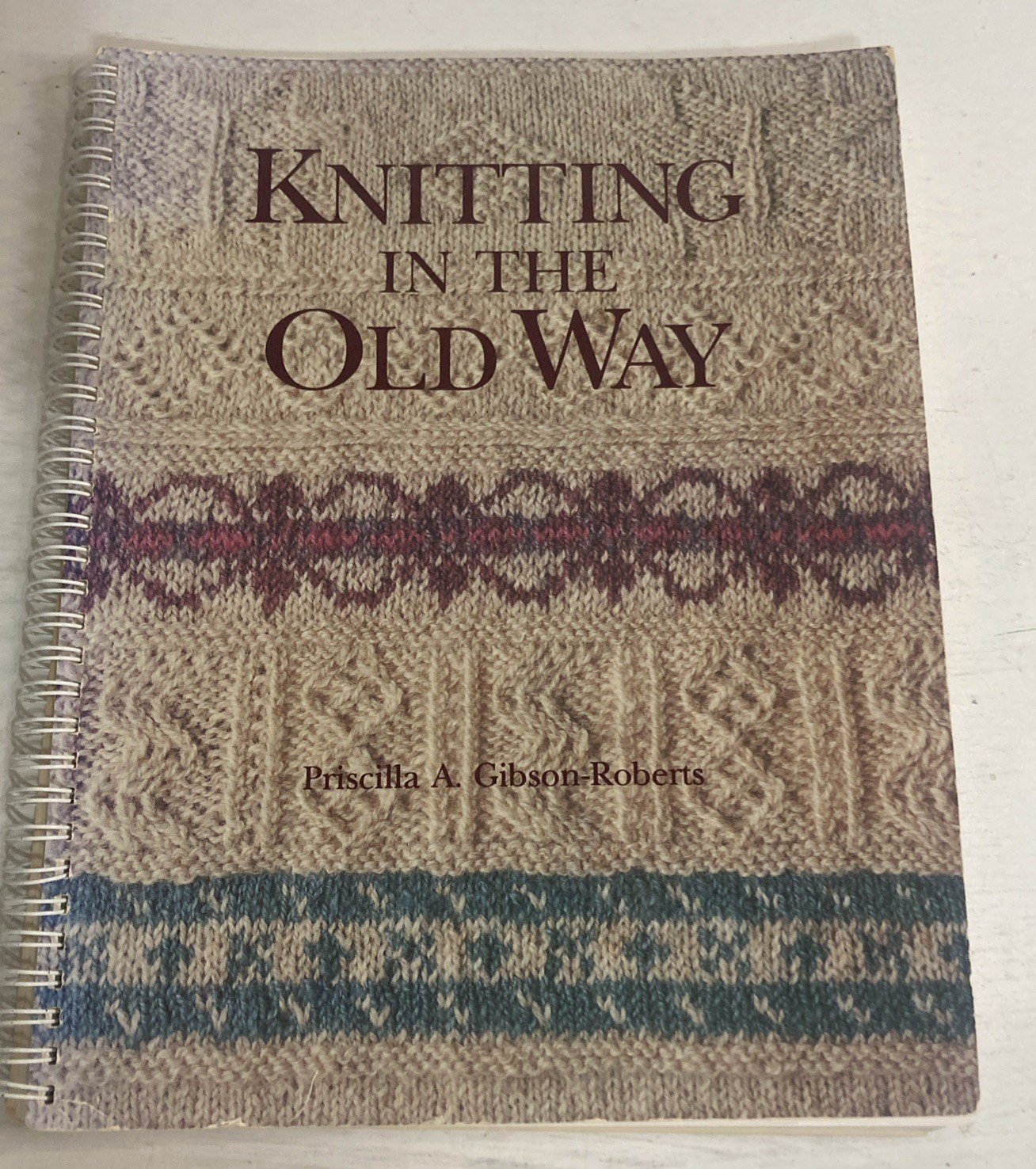 Vintage KNITTING IN THE OLD WAY, Gibson-Roberts 1985 Signed Ringbound