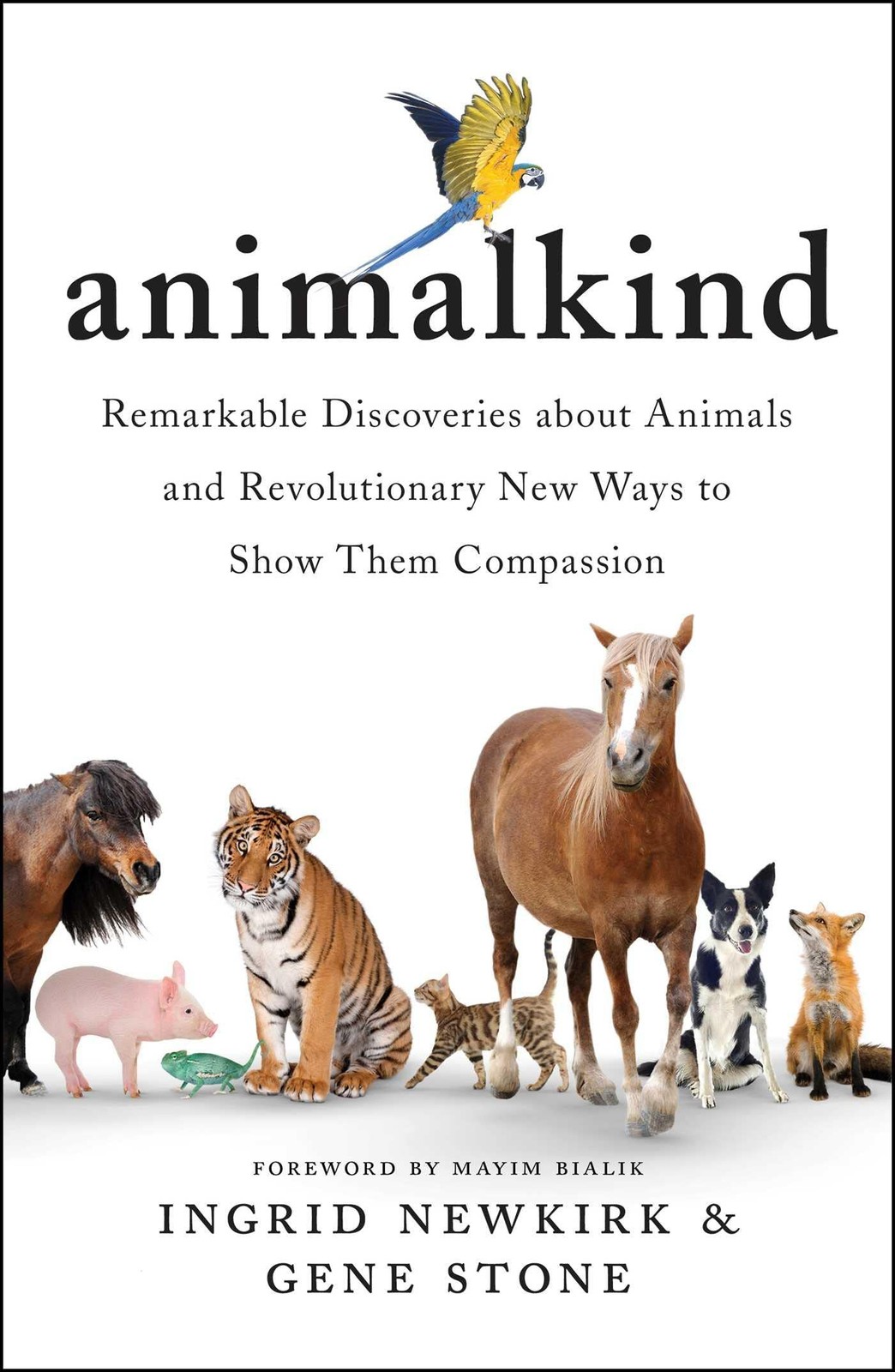 Animalkind: Remarkable Discoveries about Animals and Revolutionary New Ways …
