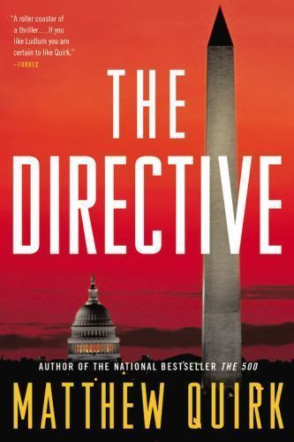 Directive : A Novel by Matthew Quirk (2015, Trade Paperback)