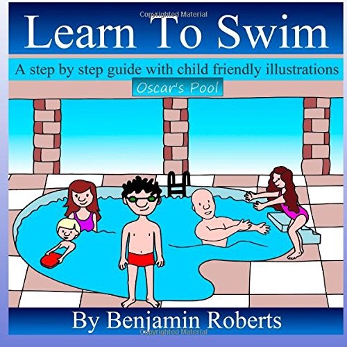 Learn To Swim: Teaching You to Teach Your Child to Swim – paperback Roberts,…