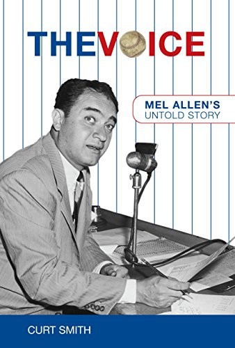 The Voice: Mel Allen’s Untold Story, Smith, Curt