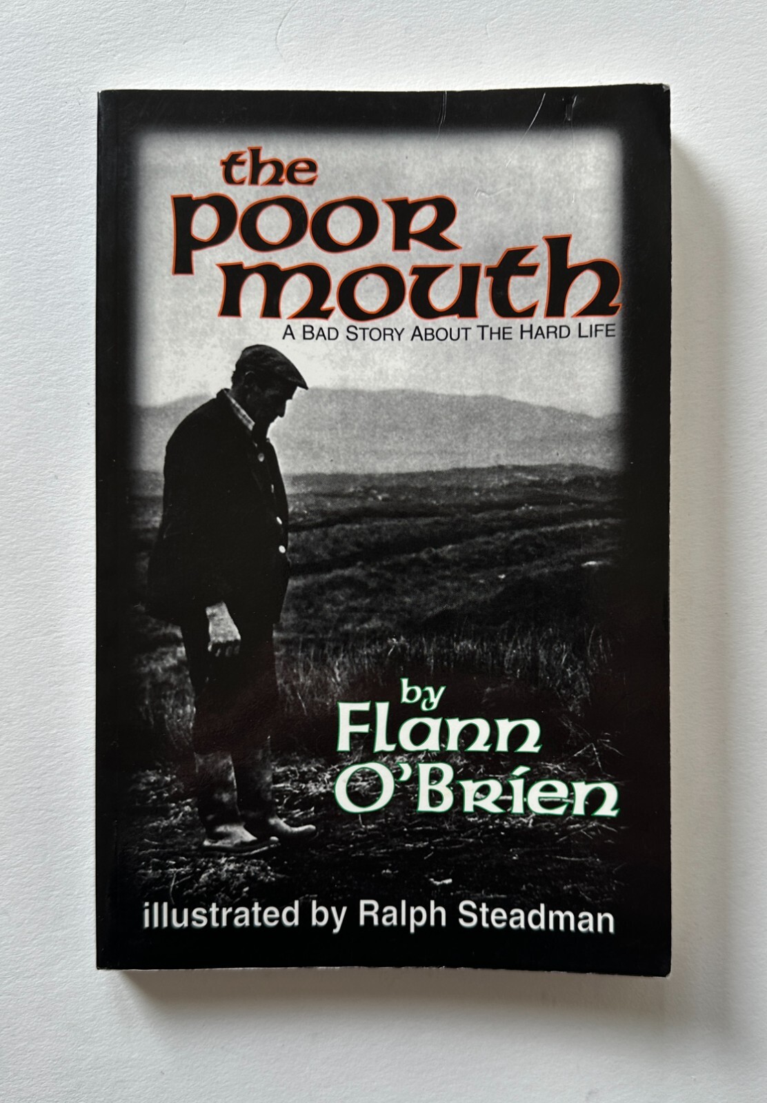 FLANN O’BRIEN The Poor Mouth : Illustrated by RALPH STEADMAN | 1996 Paperback