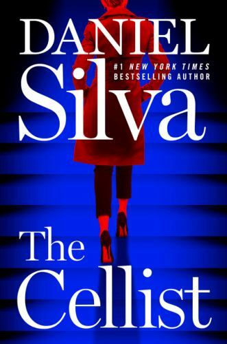 The Cellist: A Novel (Gabriel Allon, 21), Silva, Daniel, New Book