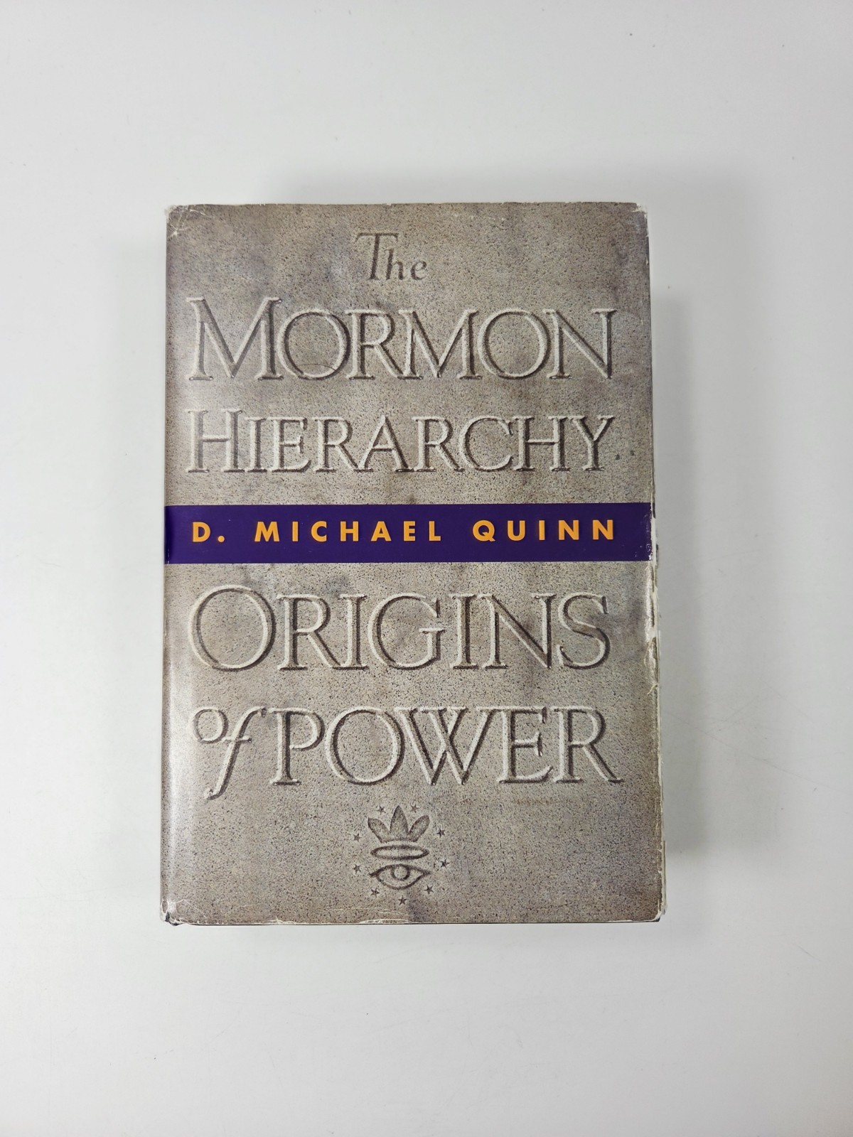 Mormon Hierarchy Origins of Power Michael Quinn Anti-Mormon 1st Ed HCDJ